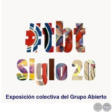 #tbt Siglo 20 - Exposición colectiva del Grupo Abierto - Martes, 3 de Septiembre de 2019 